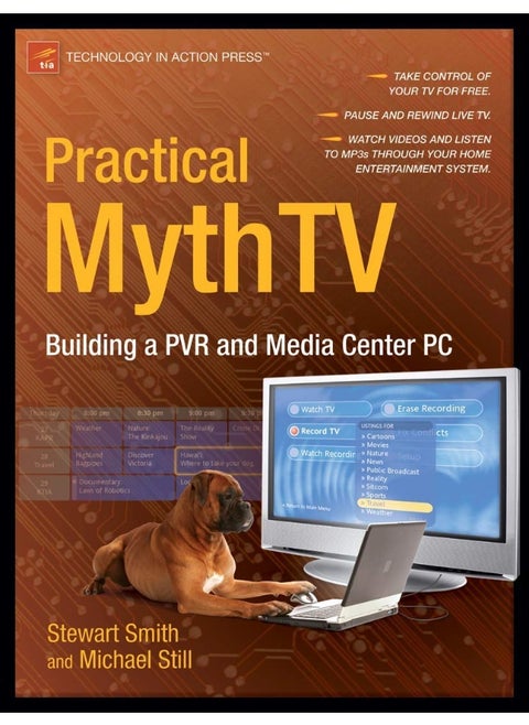 Practical Mythtv: Building a Pvr and Media Center PC