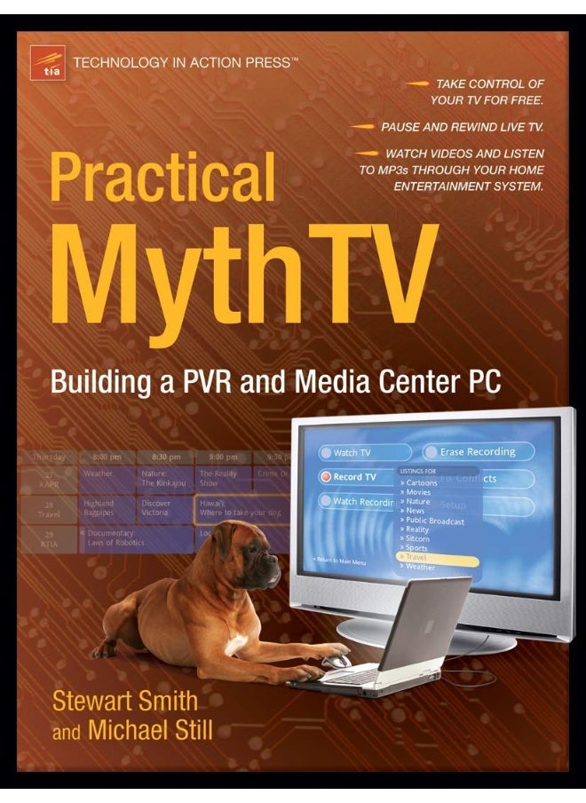 Practical Mythtv: Building a Pvr and Media Center PC 