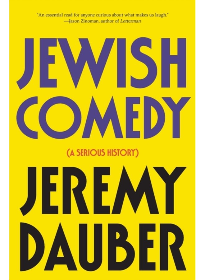 Jewish Comedy A Serious History - Paperback