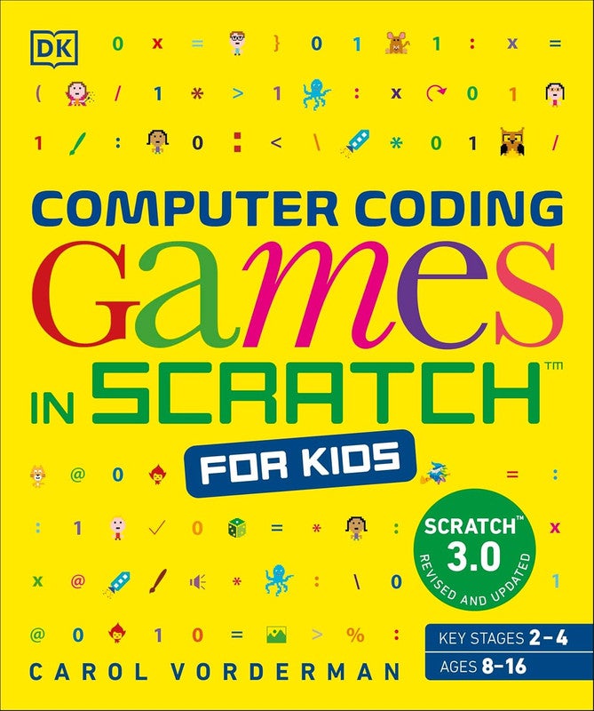 Computer Coding Games in Scratch for Kids (DK Help Your Kids With) Flexibound