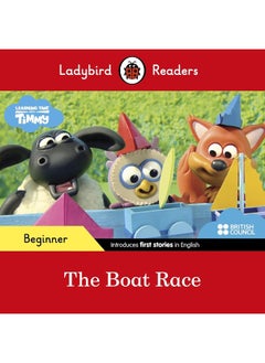 Ladybird Readers Beginner Level - Timmy Time - The Boat Race (ELT Graded Reader) 