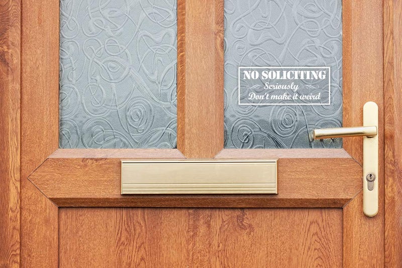 WaaHome Pack of 2 Funny No Soliciting Window Sticker Decal 3''X7'' Humorous No Soliciting Sign for House Home Window Door Business, Don't Make It Weird - Image 2