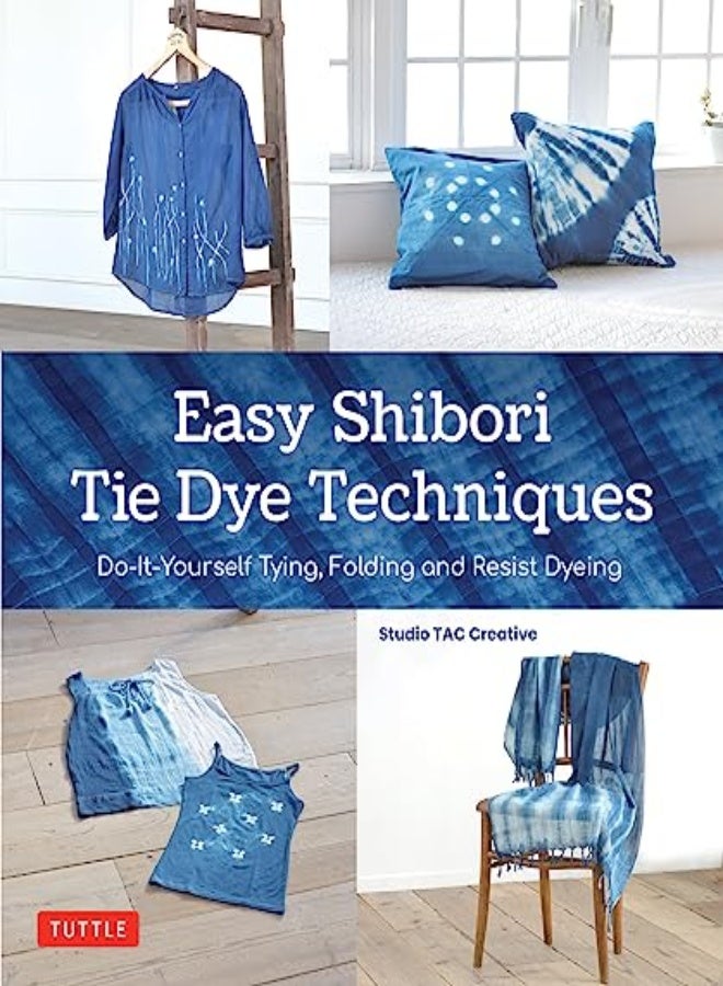 EASY SHIBORI TIE DYE DESIGNS