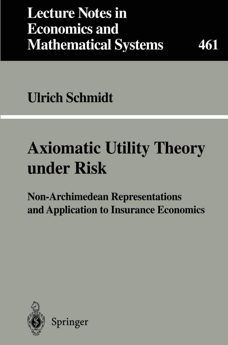 Axiomatic Utility Theory under Risk: Non-Archimedean Representations and Application to Insurance Economics