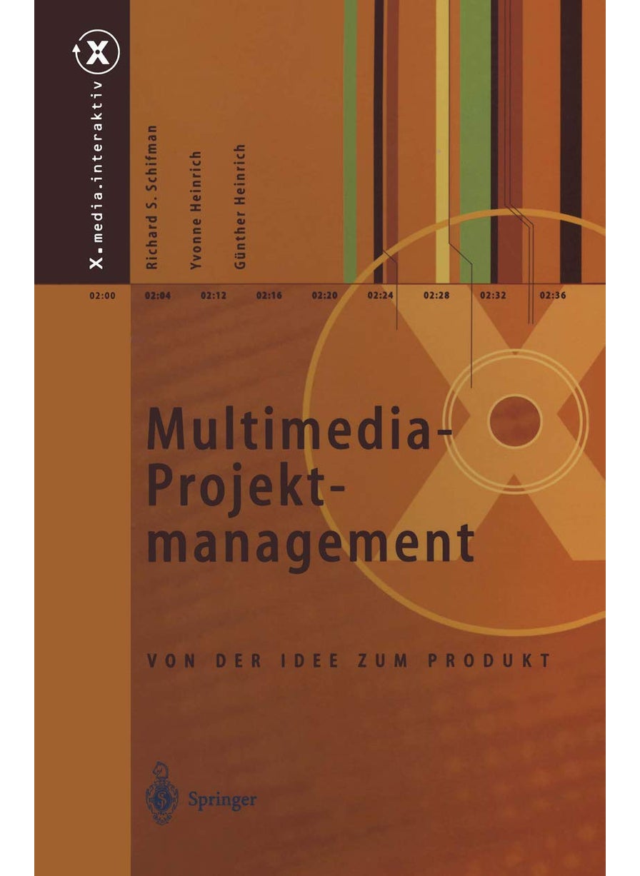 Multimedia-Projektmanagement: Von der Idee zum Produkt 