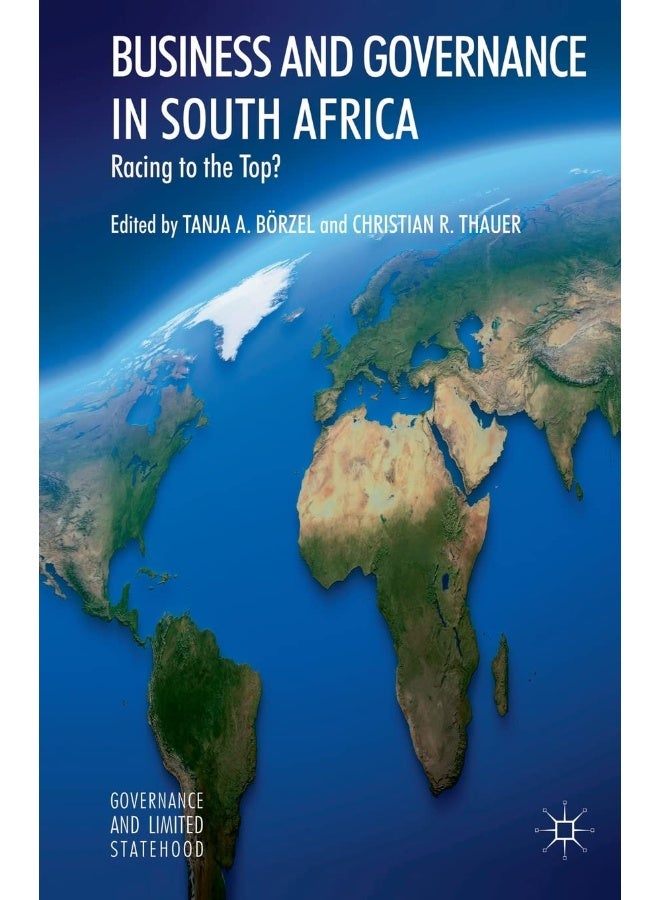 Business and Governance in South Africa: Racing to the Top?