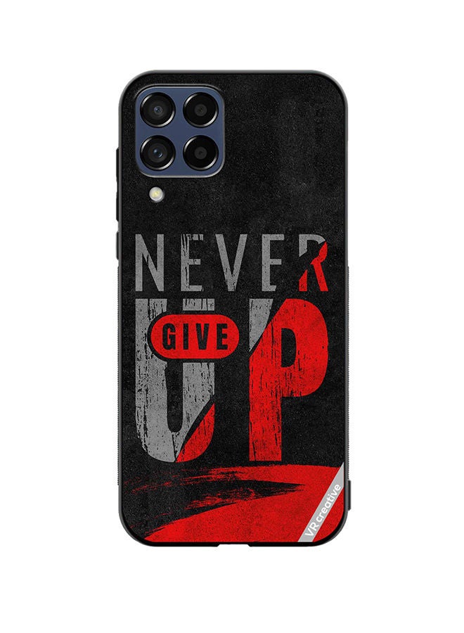 VR CREATIVE Protective Case Cover For Samsung Galaxy M33 Never Give Up Design Multicolour - Image 1