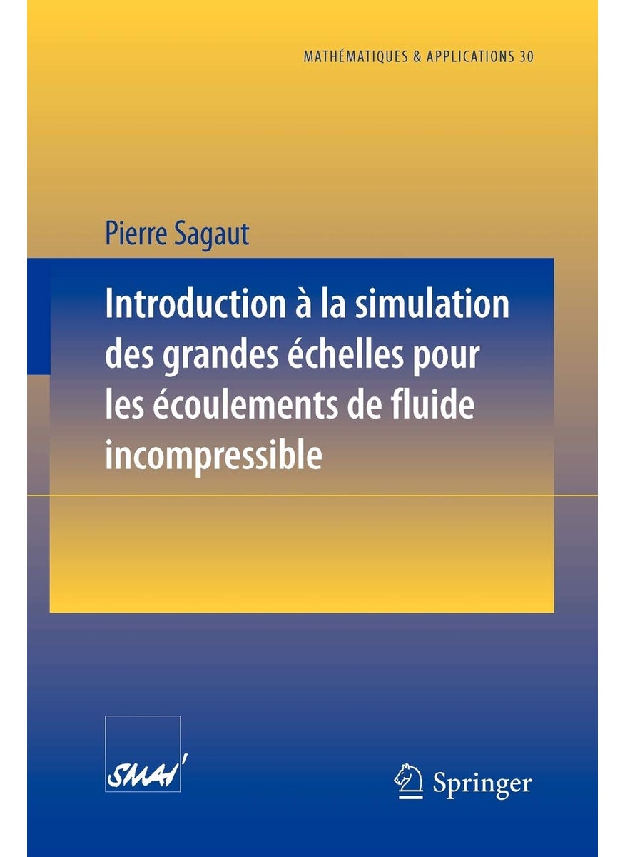 Introduction a la simulation des grandes échelles pour les écoulements de fluide incompressible 