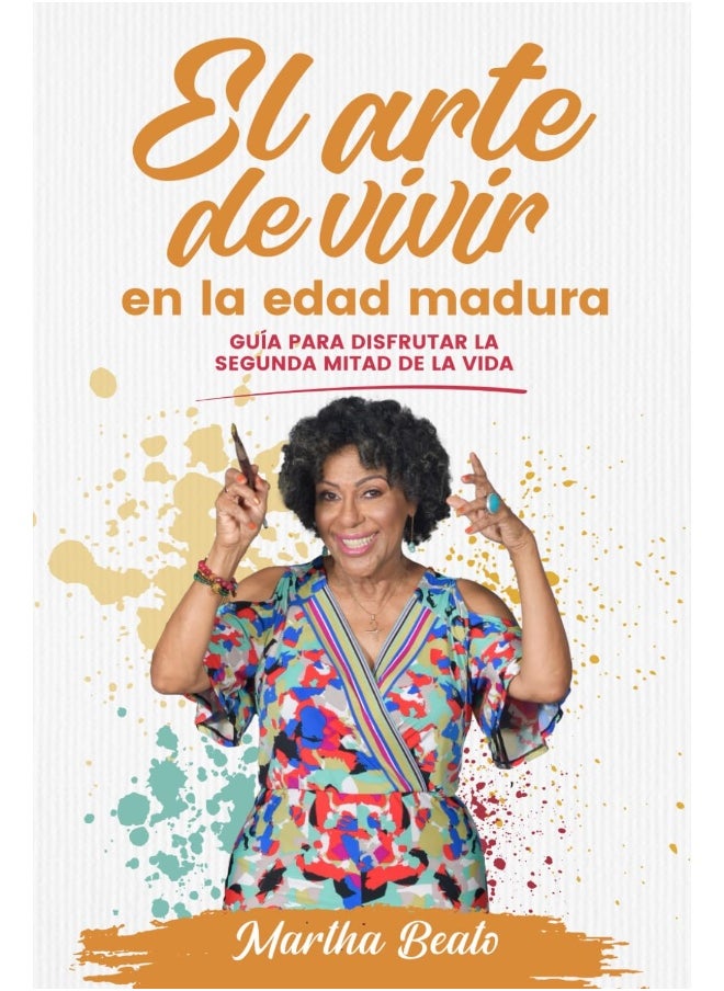 null - El Arte de Vivir En La Edad Madura: Guía Para Disfrutar La Segunda Mitad de la Vida - Image 1
