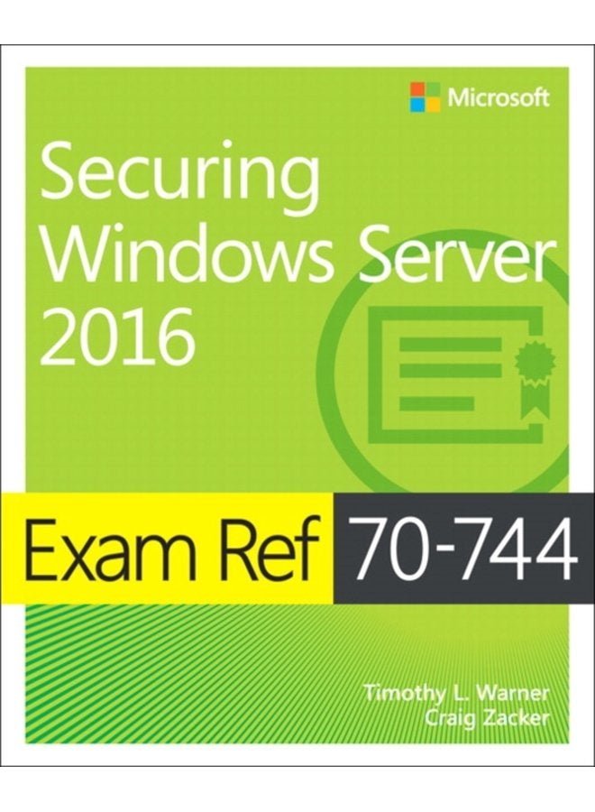 Exam Ref 70 744 Securing Windows Server 2016 - Paperback