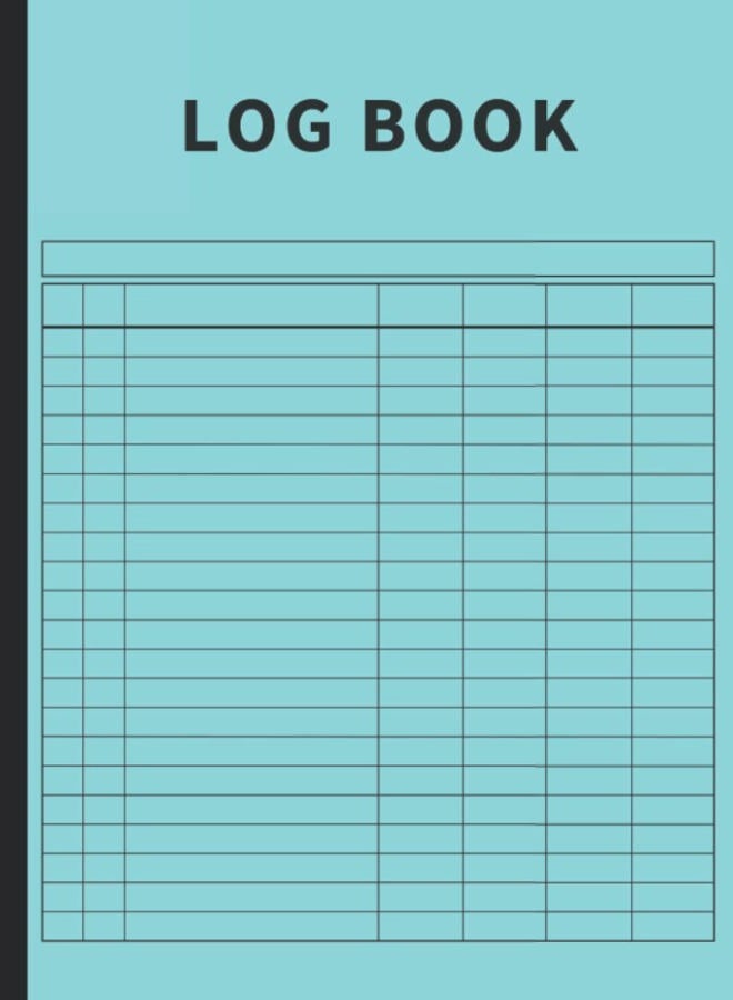 Log Book: Large Multipurpose with 7 Columns to Track Daily Activity, Time, Inventory and Equipment, Income and Expenses, Mileage, Orders, Donations, Debit and Credit, or Visitors (Sea Blue)