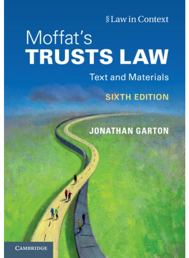 Moffat's Trusts Law 6th Edition 6th Edition : Text and Materials 