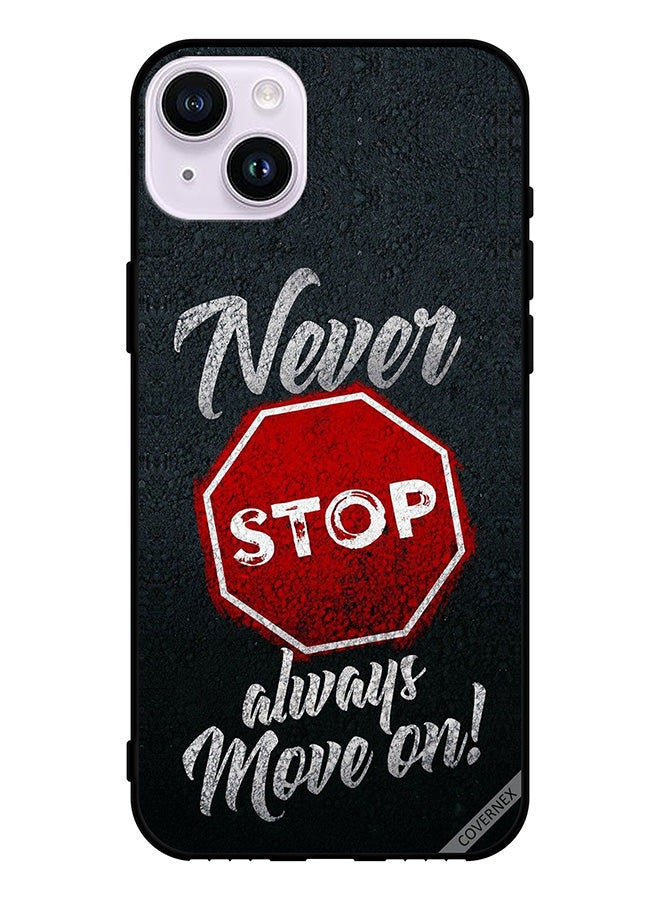 Covernex Protective Case Cover For Apple iPhone 14 Never Stop Always Move On - Image 1