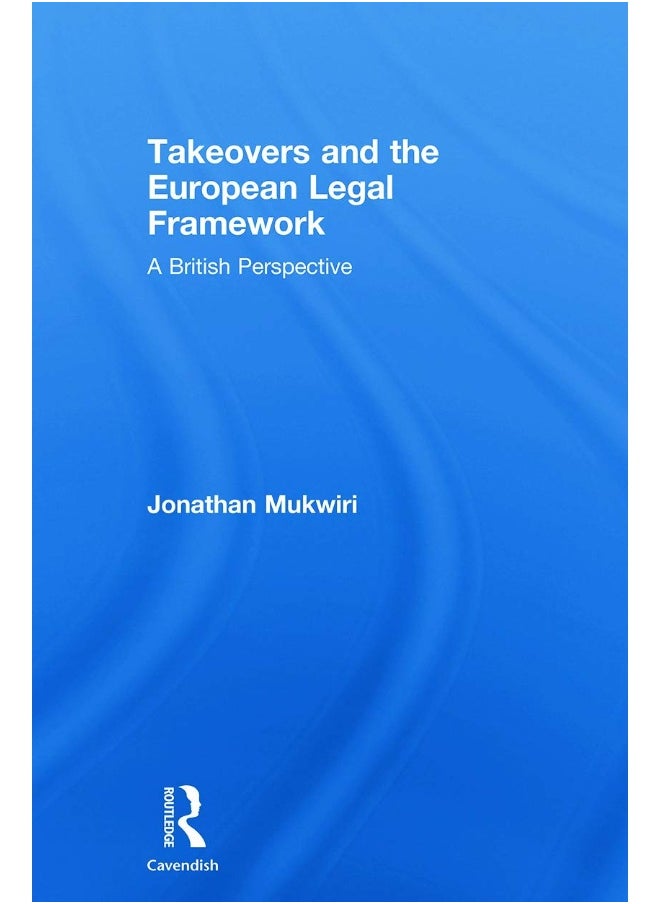 Routledge Takeovers and the European Legal Framework: A British Perspective 