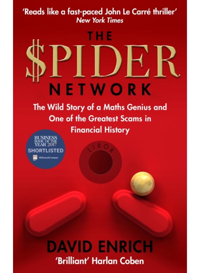 The Spider Network : The Wild Story of a Maths Genius and One of the Greatest Scams in Financial History 