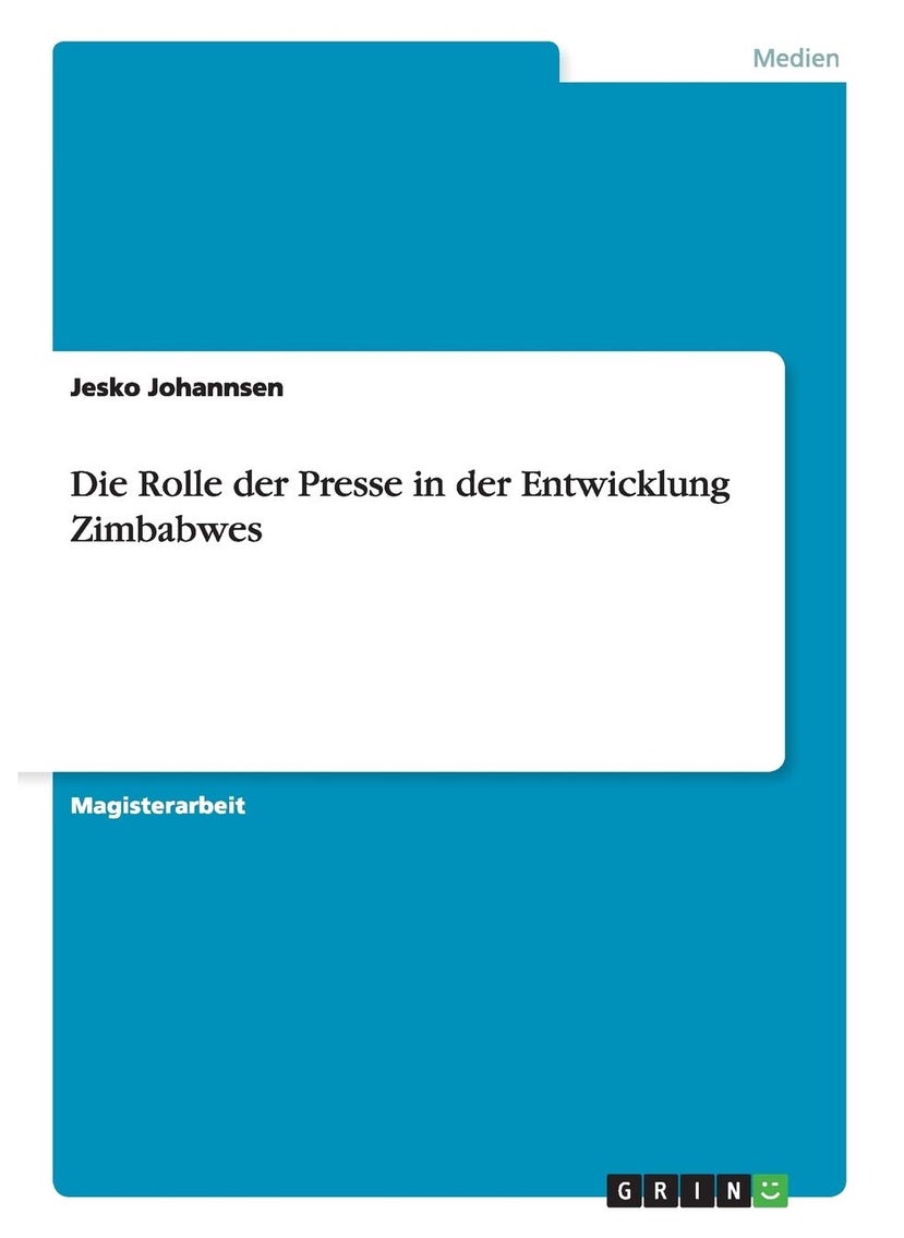 Die Rolle der Presse in der Entwicklung Zimbabwes 