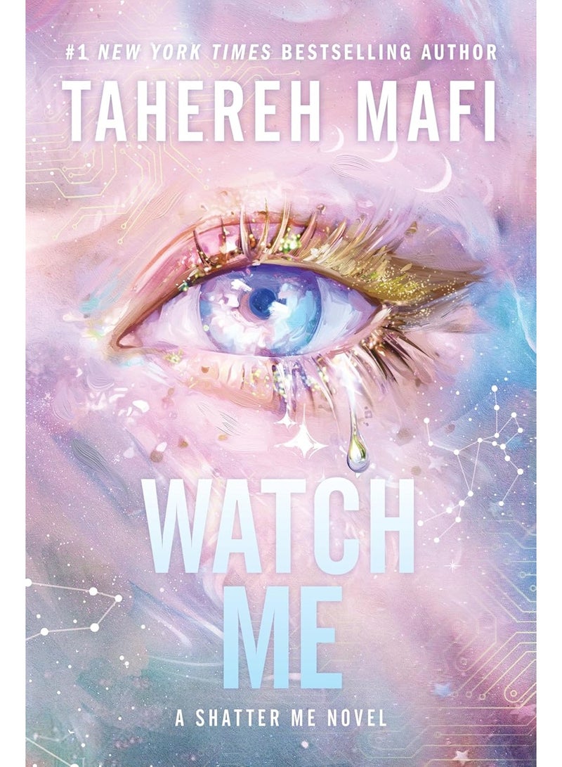 Watch Me (The Shatter Me Series: The New Republic)