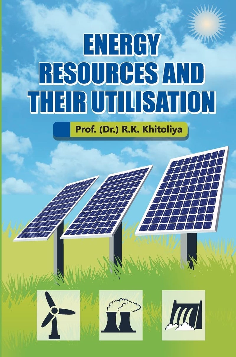 Energy Resources and their Utilisation  - Image 1