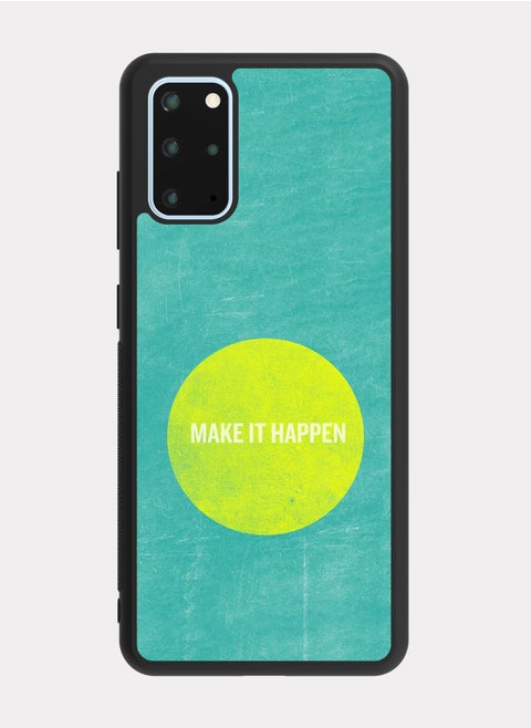 Samsung Galaxy S20 Plus case cover Make It Happen