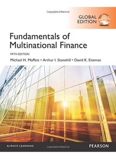 Fundamentals of Multinational Finance, Global Edition