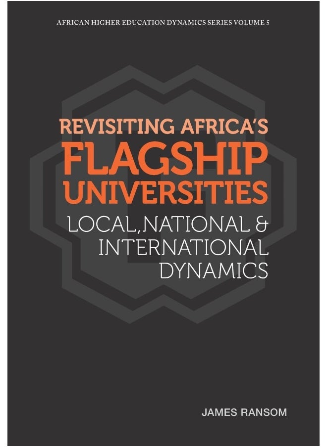Revisiting Africa's Flagship Universities Local, National and International Dynamics  - Image 1