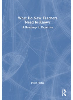 What Do New Teachers Need to Know? 