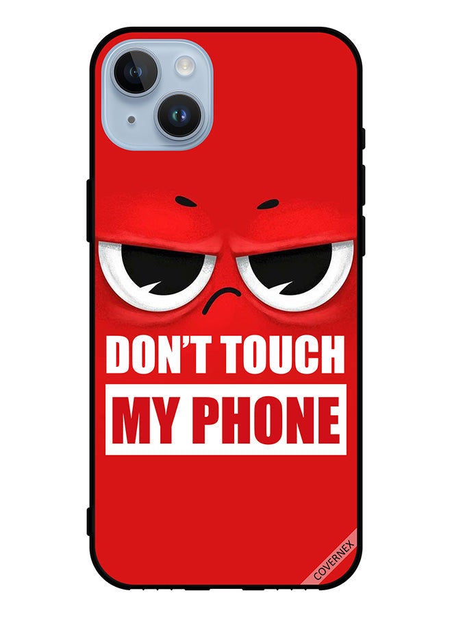 Covernex Protective Case Cover For Apple iPhone 14 Plus Don't Touch My Phone 3 - Image 1