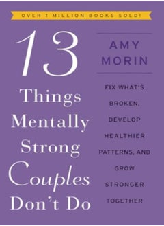 13 Things Mentally Strong Couples Don'T Do: Fix What'S Broken, Develop Healthier Patterns, And Grow - pzsku/ZA1DC9044D95153C1907EZ/45/_/1703601221/21d2b546-c49c-4f3d-99a4-b542c0d2b60d