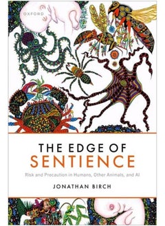 The Edge of Sentience: Risk and Precaution in Humans, Other Animals, and - pzsku/ZA1DF8AEAD80A014202BFZ/45/_/1740733230/9f64f983-f16e-45a5-8886-3baf231c96be