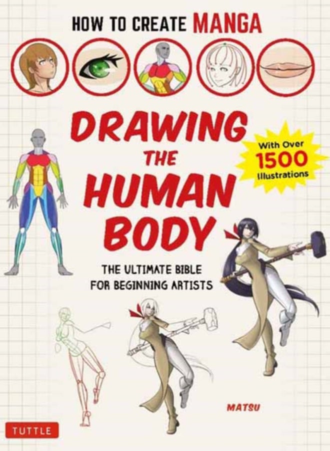 How to Create Manga: Drawing the Human Body : The Ultimate Bible for ...