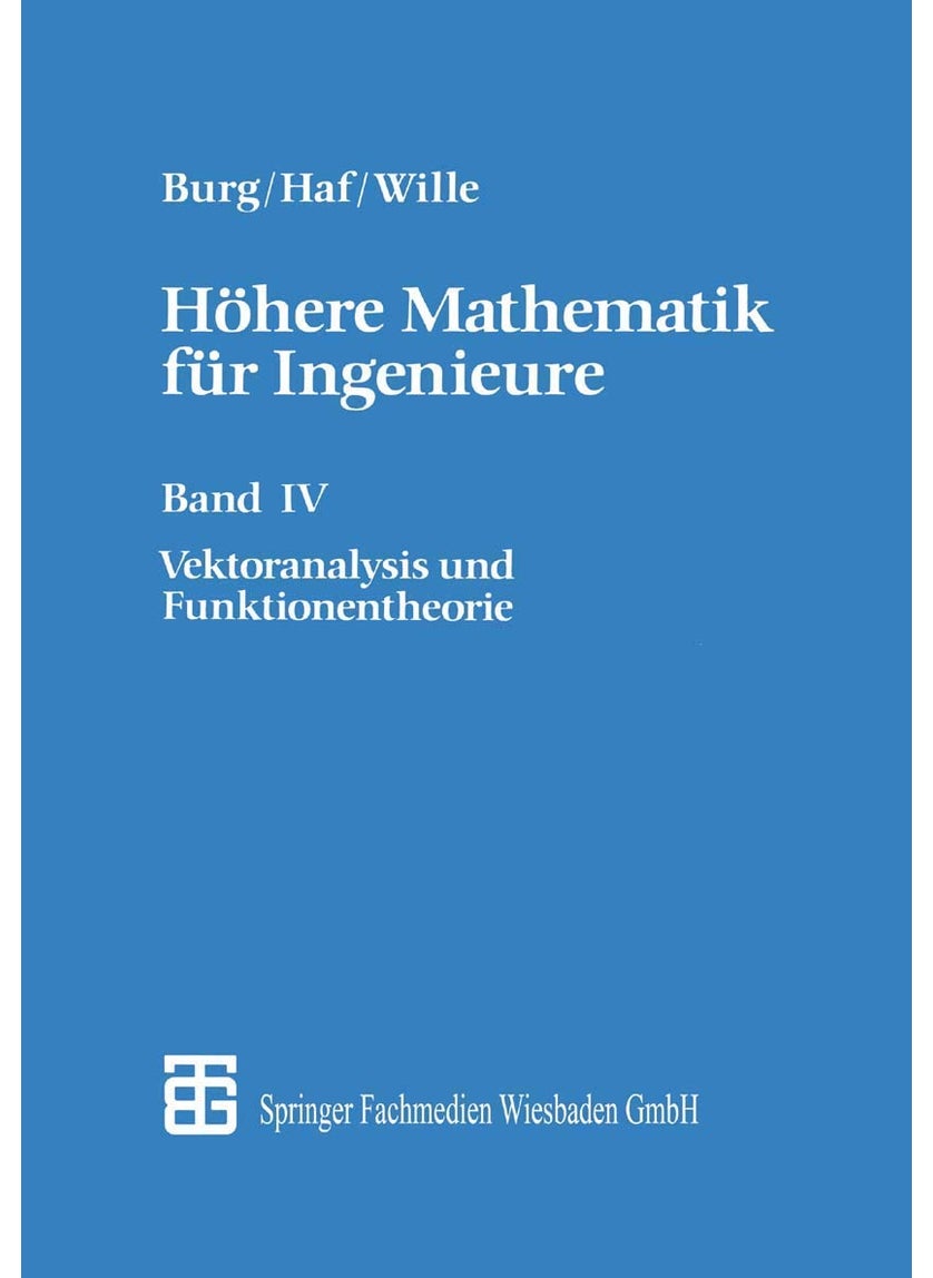 Höhere Mathematik für Ingenieure: Band IV Vektoranalysis und Funktionentheorie 