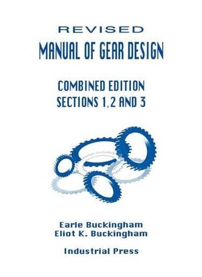 Manual of Gear Design Combined Edition Sections 1 2 and 3