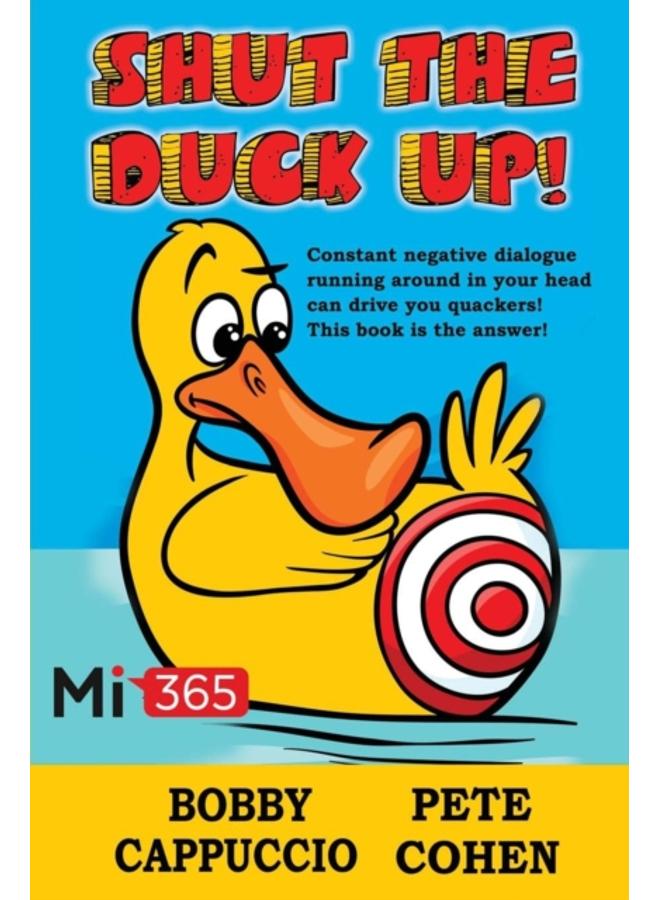 Shut the Duck Up! 