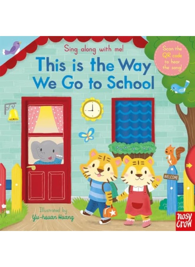 null - Sing Along With Me This Is The Way We Go To School By Yu-hsuan Huang Paperback - Image 1
