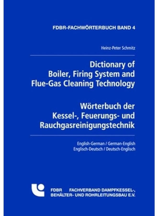Dictionary of Boiler, Firing System and Flue-Gas Cleaning Technology (English and German Edition)