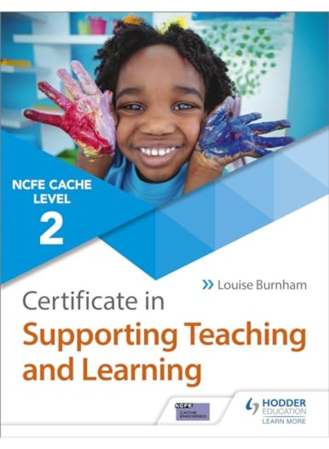 Cache Level 2 Certificate In Supporting Teaching And Learning By Burnham, Louise Paperback