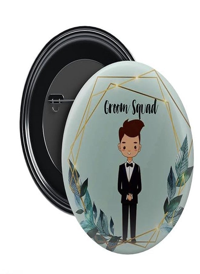 Nivaraprint LADKE WALE | TEAM GROOM | GROOM'S SQUAD | WEDDING BADGES | 58MM | ROUND PIN BADGES | (PACK OF 30, DESIGN 9) - Image 1