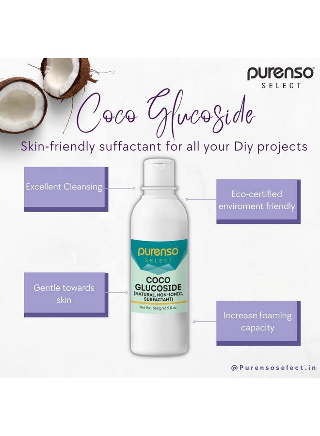 PURENSO Select Coco Glucoside 500G I Natural Surfactant For Skin Shampoo Body Wash Shower Gel  - Image 3