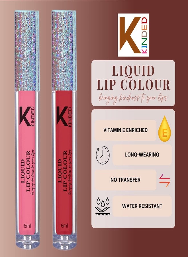 KINDED Liquid Lip Colour Vitamin E Enriched No Transfer Waterproof Long Stay Lipsticks Lip Gloss Set for Girls Women (Pack of 2, 6 ml each, Matte Finish, Shades Pink & Brick Red) - Image 3