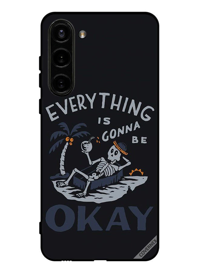 Covernex Protective Case Cover For Samsung Galaxy S23 Plus Everything Is Gonna Be Ok - Image 1