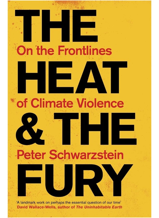 The Heat and the Fury: On the Frontlines of Climate Violence 