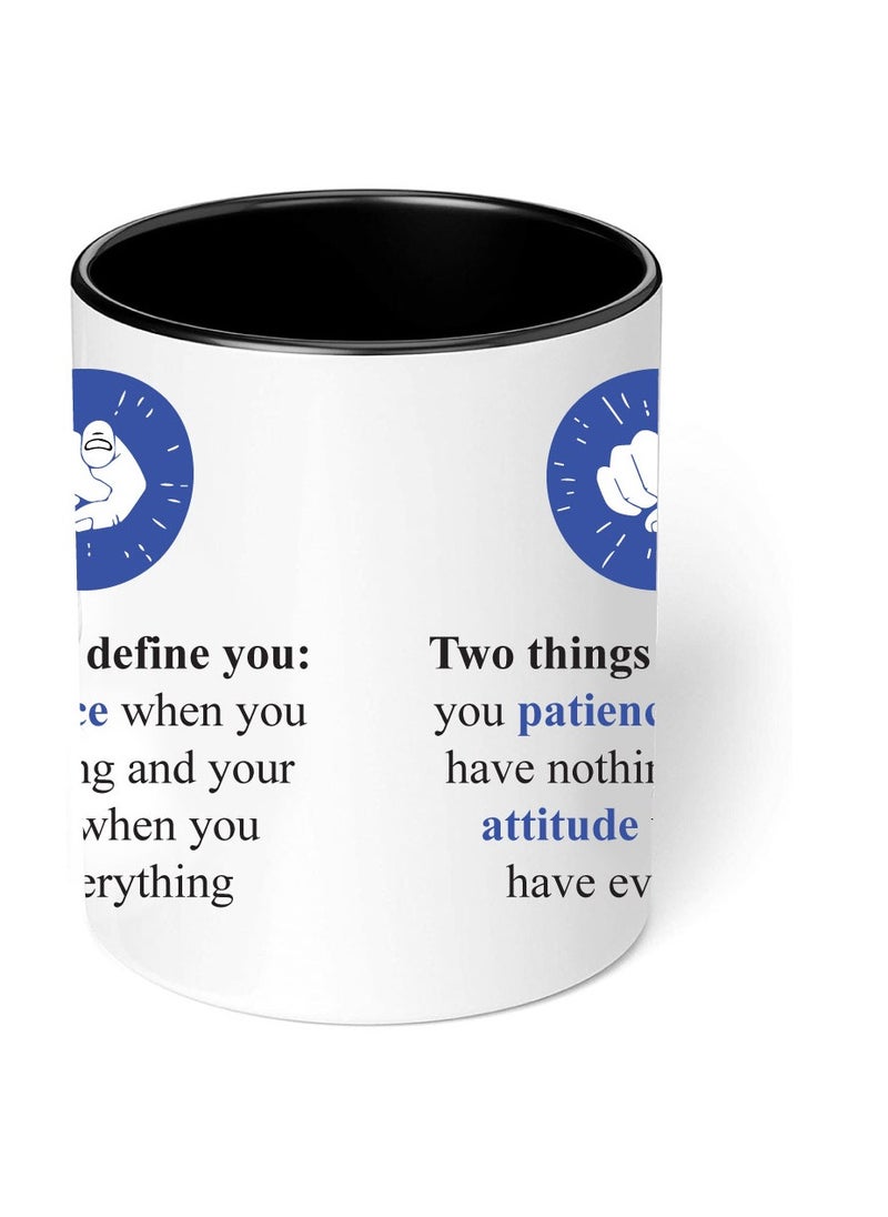 PRINTSHOP4ME - Inspirational Quotes Printed Black two tone ceramic Coffee Mug 11 Oz, Inspirational Gifts for Friends-Gifts for employees,CoWorker,Friends - Image 1