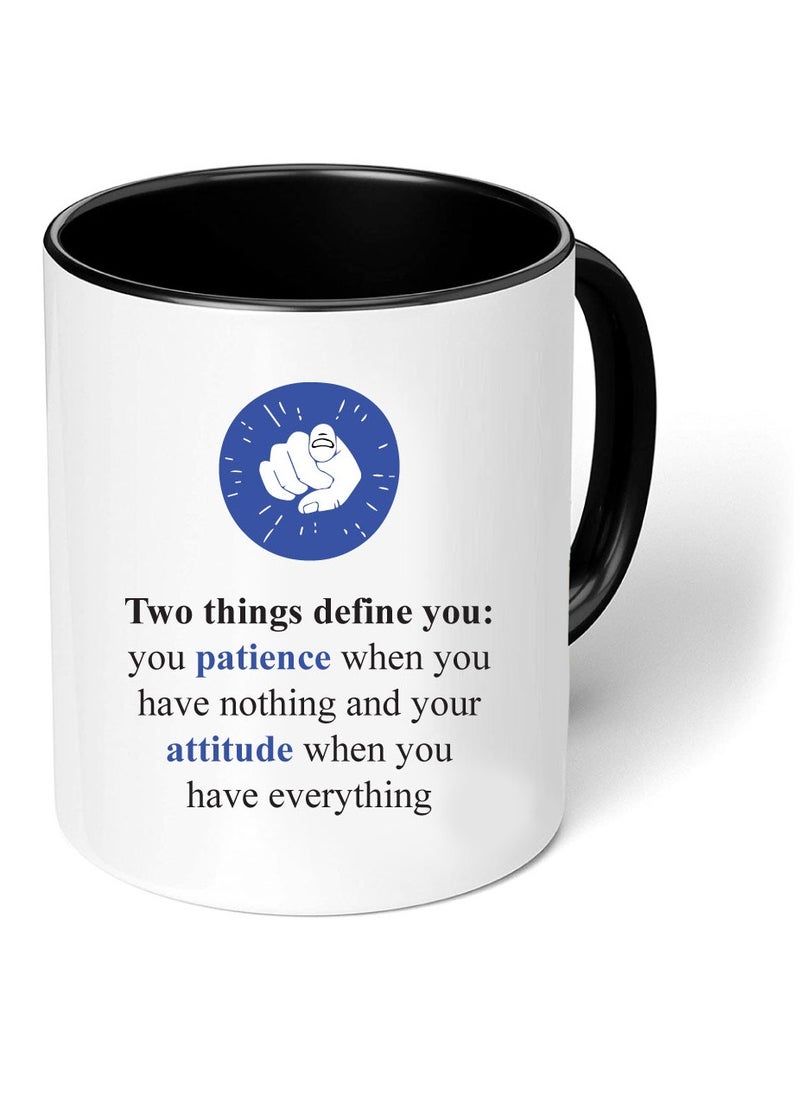 PRINTSHOP4ME - Inspirational Quotes Printed Black two tone ceramic Coffee Mug 11 Oz, Inspirational Gifts for Friends-Gifts for employees,CoWorker,Friends - Image 1
