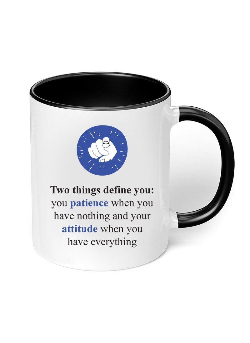 PRINTSHOP4ME - Inspirational Quotes Printed Black two tone ceramic Coffee Mug 11 Oz, Inspirational Gifts for Friends-Gifts for employees,CoWorker,Friends - Image 1