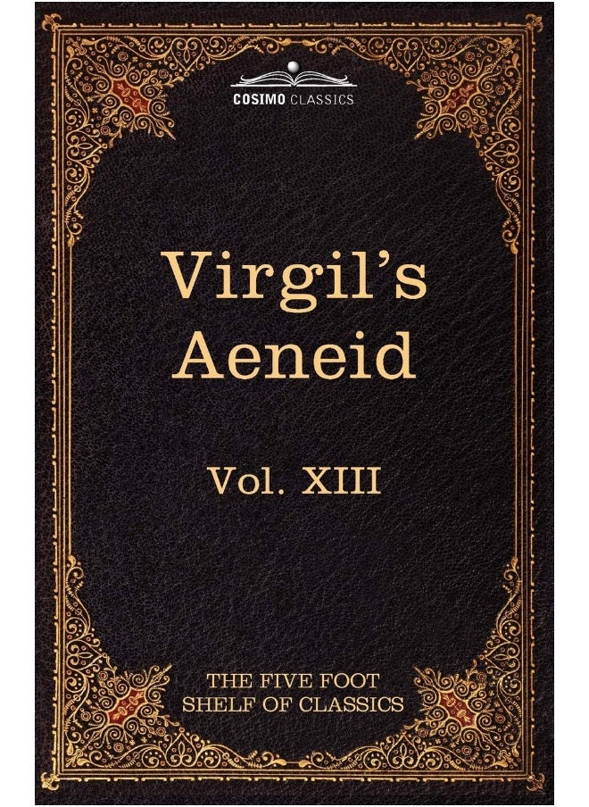 Aeneid: The Five Foot Shelf of Classics, Vol. XIII (in 51 Volumes) 