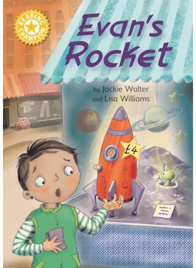 Reading Champion: Evan's Rocket : Independent Reading Yellow 3 