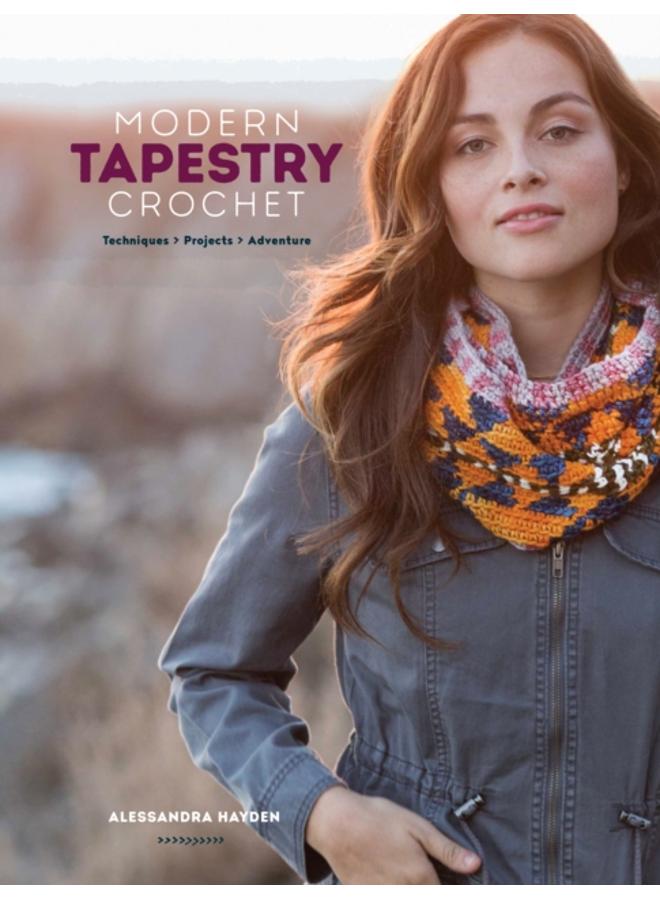 Modern Tapestry Crochet : Techniques, Projects, Adventure 