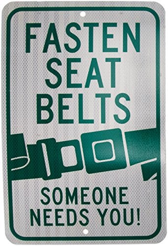 NMC TM60J Traffic Sign, Legend "FASTEN SEAT BELT SOMEONE NEEDS YOU!" with Graphic, 12" Length x 18" Height, Engineer Grade Prismatic Reflective Aluminum 0.080, Green On White - Image 2