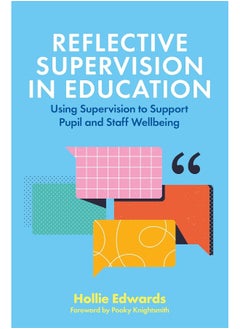Reflective Supervision in Education: Using Supervision to Support Pupil and Staff Wellbeing  - Image 1