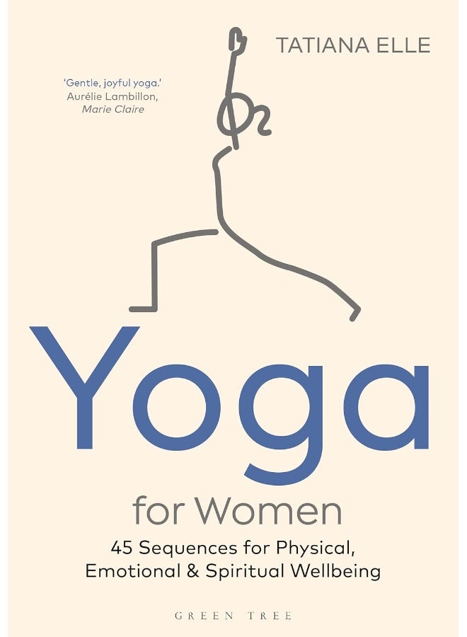 Yoga for Women: 45 Sequences for Physical, Emotional and Spiritual Wellbeing - Image 1